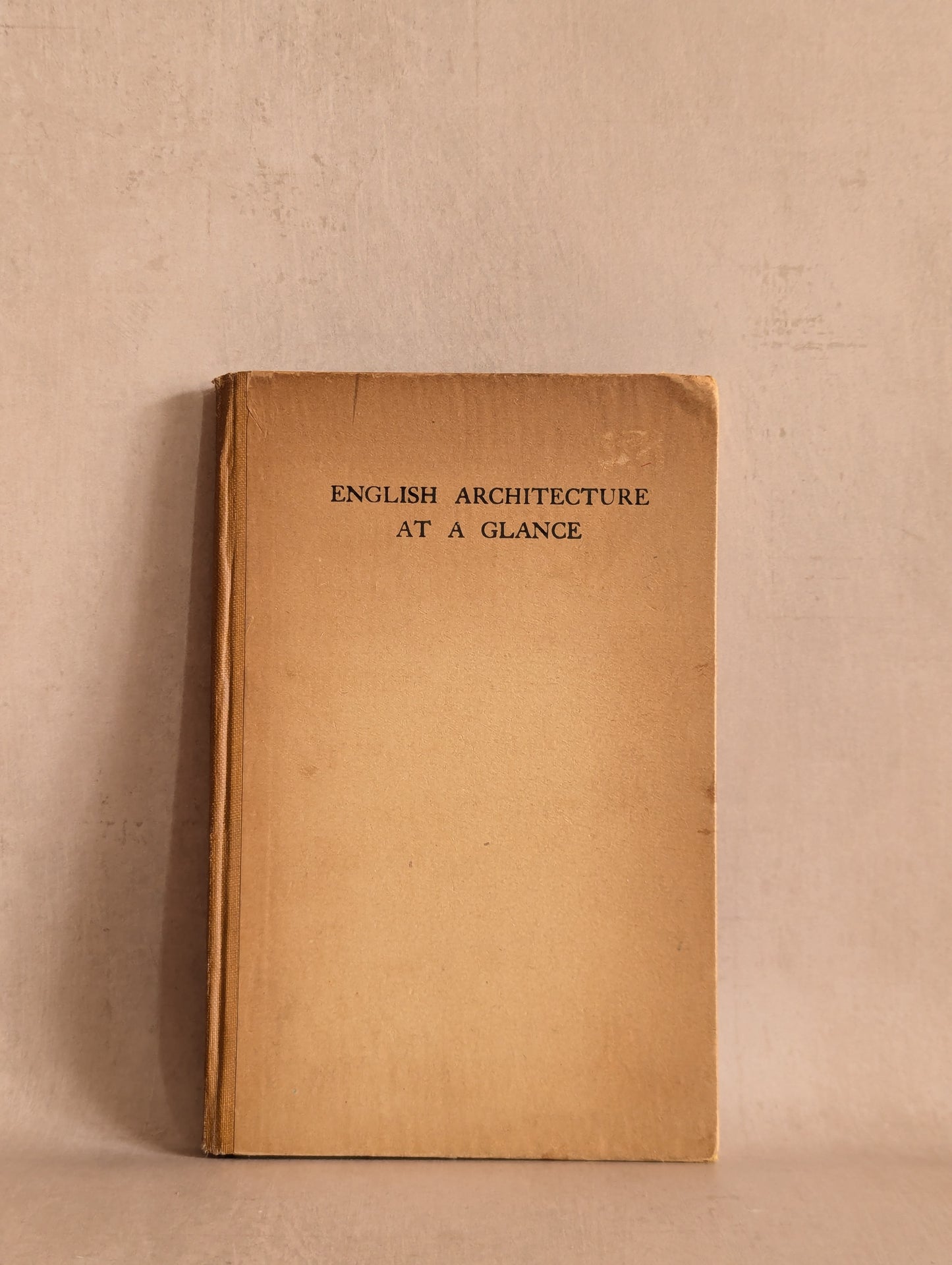 English Architecture at a Glance by Frederick Chatterton, 1928